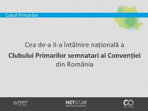 Cubul Primarilor Cea dea IIa ntlnire naional a