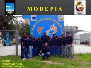 MODEPIA ULTIMA GENERACIN DEL MODEPIA 2016 2016 MODEPIA