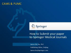 CAMS PUMC How to Submit your paper to