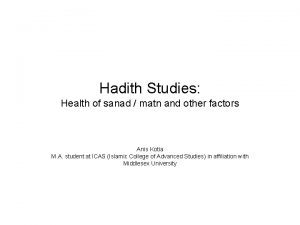 Hadith Studies Health of sanad matn and other