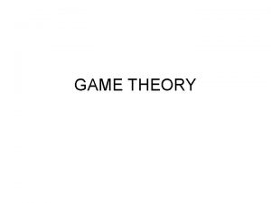 GAME THEORY APA ITU GAME THEORY Teori permainan