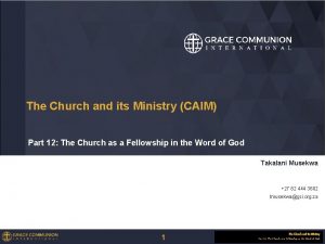 The Church and its Ministry CAIM Part 12