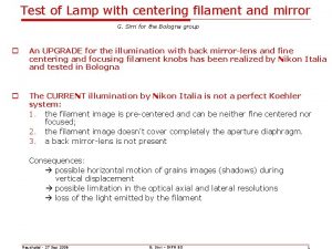 Test of Lamp with centering filament and mirror