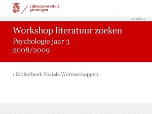 5 9 2021 1 Workshop literatuur zoeken Psychologie
