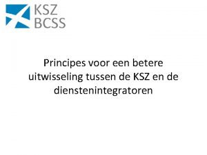 Principes voor een betere uitwisseling tussen de KSZ