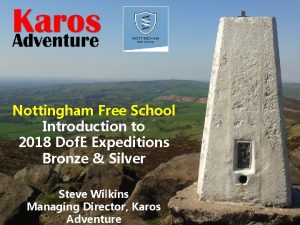 Nottingham Free School Introduction to 2018 Dof E