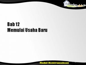 Bab 12 Memulai Usaha Baru Pendahuluan Action untuk