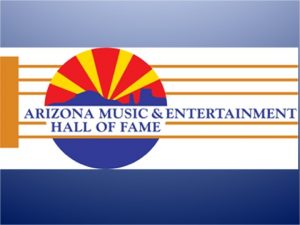 ARIZONA MUSIC ENTERTAINMENT HALL OF FAME A M