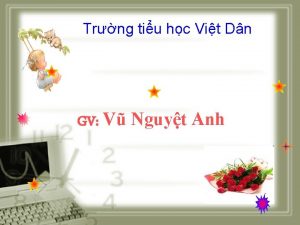 Trng tiu hc Vit Dn GV V Nguyt