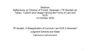 Webinar Reflections on Director of Forest Sarawak v