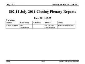 July 2011 doc IEEE 802 11 111075 r