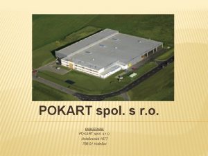 POKART spol s r o provozovna POKART spol