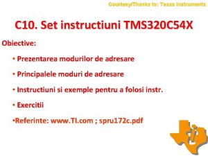 CourtesyThanks to Texas Instruments C 10 Set instructiuni