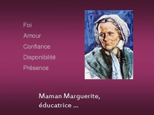 Foi Amour Confiance Disponibilit Prsence Maman Marguerite ducatrice