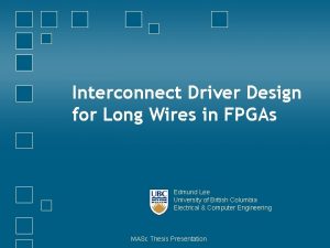 Interconnect Driver Design for Long Wires in FPGAs