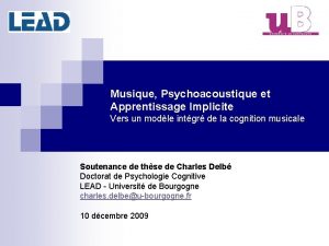 Musique Psychoacoustique et Apprentissage Implicite Vers un modle