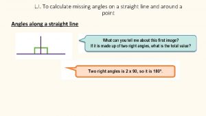 L I To calculate missing angles on a