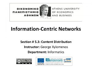 InformationCentric Networks Section 5 3 Content Distribution Instructor