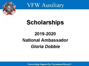 VFW Auxiliary Scholarships 2019 2020 National Ambassador Gloria