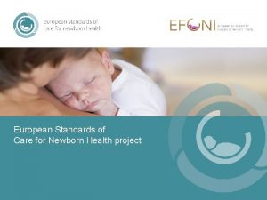 European Standards of Care for Newborn Health project