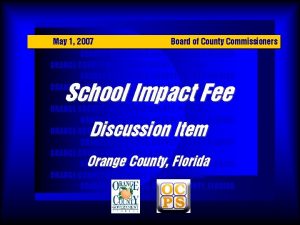 May 1 2007 Board of County Commissioners ORANGE