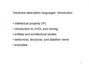 Hardware description languages introduction intellectual property IP introduction