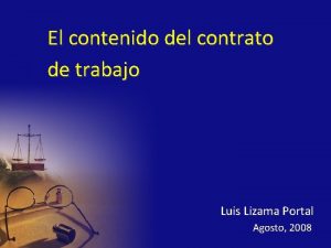 El contenido del contrato de trabajo Luis Lizama