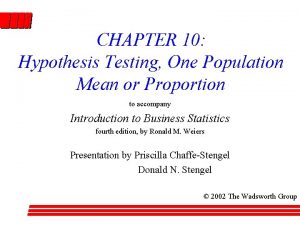 CHAPTER 10 Hypothesis Testing One Population Mean or