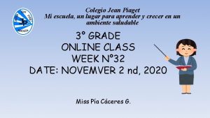 Colegio Jean Piaget Mi escuela un lugar para