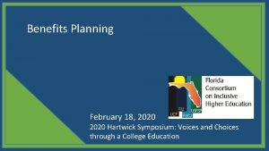 Benefits Planning February 18 2020 Hartwick Symposium Voices