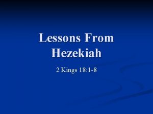 Lessons From Hezekiah 2 Kings 18 1 8