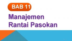 BAB 11 Manajemen Rantai Pasokan 11 1 MANAJEMEN