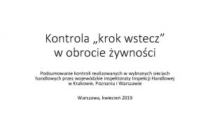 Kontrola krok wstecz w obrocie ywnoci Podsumowanie kontroli