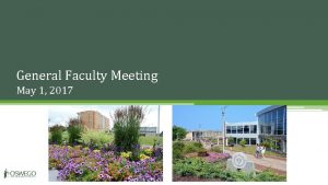 General Faculty Meeting May 1 2017 Agenda Fall