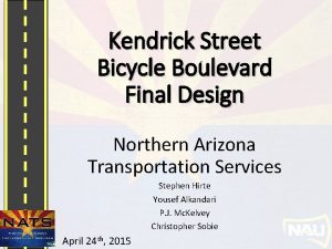 Kendrick Street Bicycle Boulevard Final Design Northern Arizona