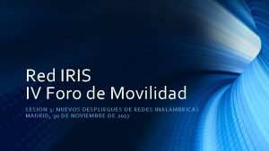 Red IRIS IV Foro de Movilidad SE SI