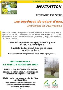 RENCONTRES TECHNIQUES Novembre 2017 INVITATION RENCONTRE TECHNIQUE Les