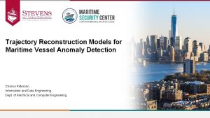 Trajectory Reconstruction Models for Maritime Vessel Anomaly Detection
