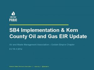 SB 4 Implementation Kern County Oil and Gas