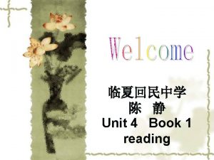 Unit 4 Book 1 reading Teaching aims 1