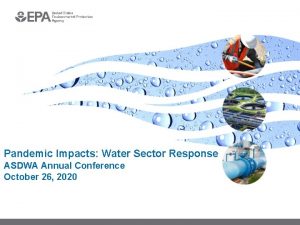 Pandemic Impacts Water Sector Response ASDWA Annual Conference