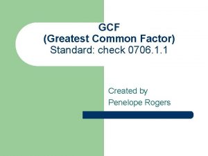 GCF Greatest Common Factor Standard check 0706 1