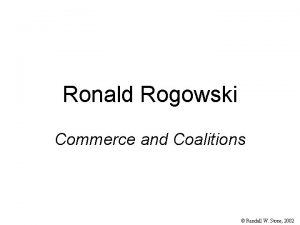 Ronald Rogowski Commerce and Coalitions Randall W Stone