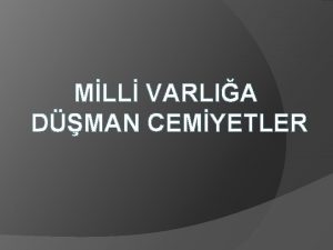 MLL VARLIA DMAN CEMYETLER Milli varla dman cemiyetler