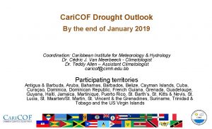 Cari COF Drought Outlook By the end of