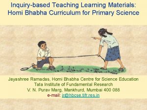 Inquirybased Teaching Learning Materials Homi Bhabha Curriculum for