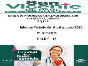 SERVICIO DE INFORMACION ATENCION AL USUARIO SIAU CONSULTAS