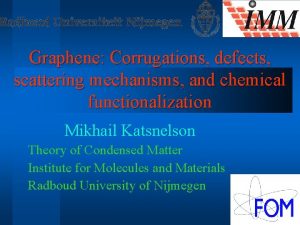 Graphene Corrugations defects scattering mechanisms and chemical functionalization