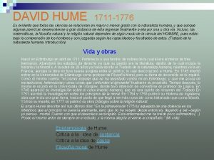 DAVID HUME 1711 1776 Es evidente que todas