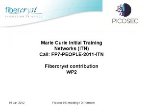 Marie Curie Initial Training Networks ITN Call FP